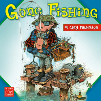Calendar 2021 Gary Patterson's Gone Fishing 16-Month Wall Calendar Book