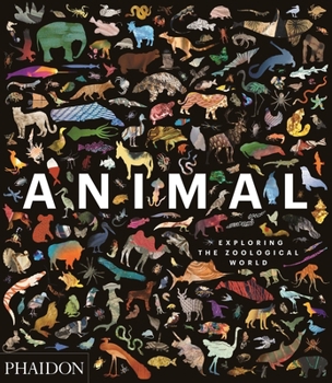 Hardcover Animal: Exploring the Zoological World Book