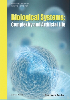 Paperback Biological Systems: Complexity and Artificial Life Book