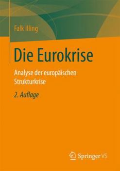 Paperback Die Eurokrise: Analyse Der Europäischen Strukturkrise [German] Book