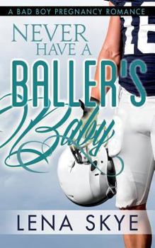 Paperback Never Have a Baller's Baby Book