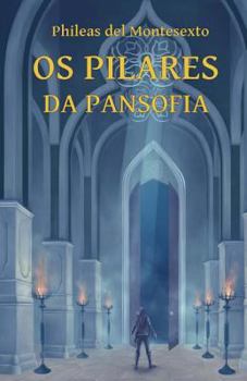 Paperback Os Pilares da Pansofia [Portuguese] Book