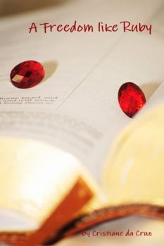 Paperback A Freedom like Ruby Book