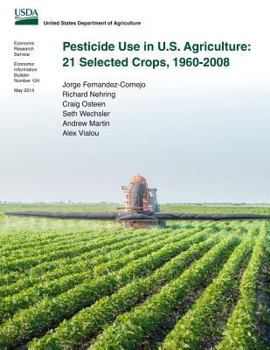 Paperback Pesticide Use in U.S. Agriculture: 21 Selected Crops, 1960-2008 Book