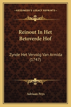 Paperback Reinout In Het Betoverde Hof: Zynde Het Vervolg Van Armida (1747) [Dutch] Book