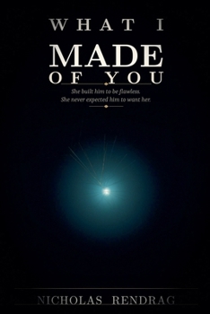Paperback What I Made of You Book