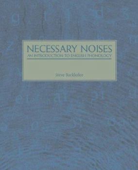 Paperback Necessary Noises - An Introduction to English Phonology Book