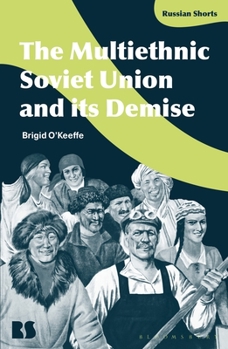 Paperback The Multiethnic Soviet Union and Its Demise Book