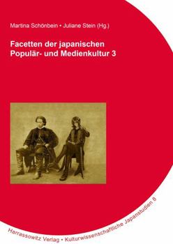 Paperback Facetten Der Japanischen Popular- Und Medienkultur 3 [German] Book