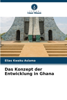 Paperback Das Konzept der Entwicklung in Ghana [German] Book