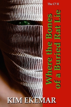 Where the Bones of a Buried Rat Lie - Book #2 of the Callaghan Septology