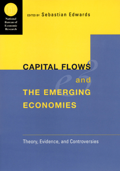 Hardcover Capital Flows and the Emerging Economies: Theory, Evidence, and Controversies Book