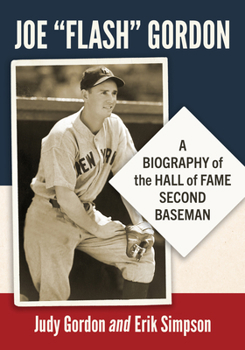 Paperback Joe Flash Gordon: A Biography of the Hall of Fame Second Baseman Book