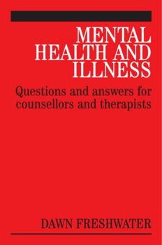 Paperback Mental Health and Illness: Questions and Answers for Counsellors and Therapists Book