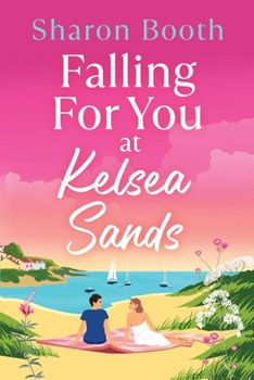 Falling For You at Kelsea Sands