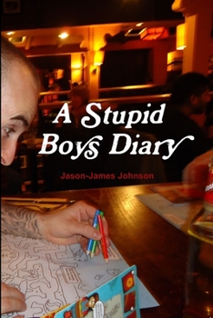 Paperback A Stupid Boys Diary Book