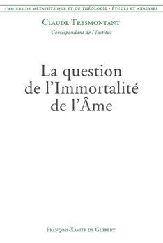 Paperback La question de l'Immortalité de l'Âme: Cahiers de métaphysique et de théologie [French] Book