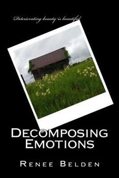 Paperback Decomposing Emotions: Poetic Therapy Book
