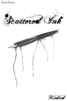Paperback Scattered Ink: Poetry by Kindred Book