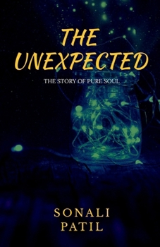 Paperback The Unexpected: Story of Pure Soul Book