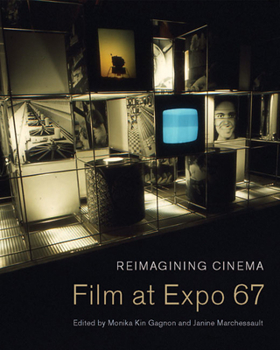 Paperback Reimagining Cinema: Film at Expo 67 Book