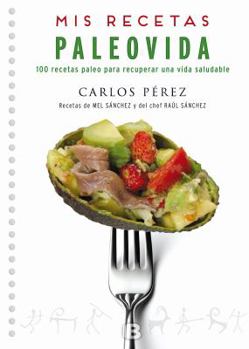 Paperback MIS Recetas Paleovida: 100 Recetas Paleo Para Recuperar Una Vida Saludable / Paleo Recipes [Spanish] Book