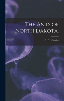 Hardcover The Ants of North Dakota. Book
