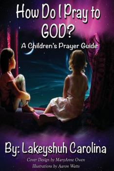 Paperback How do I pray to God?: A children's prayer guide Book