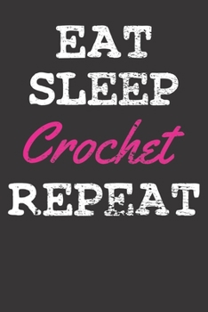 Notebook: Crochet College Ruled 6x9 120 Pages