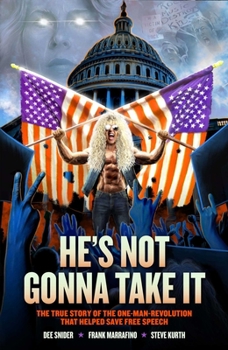 Paperback Dee Snider: He's Not Gonna Take It Book