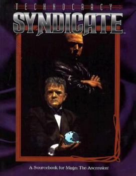 Technocracy: Syndicate - Book  of the Mage: the Ascension