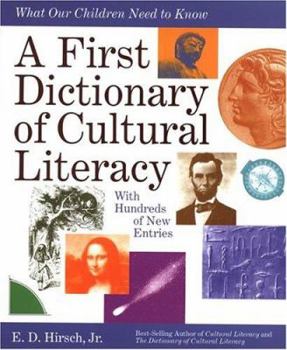 Paperback A First Dictionary of Cultural Literacy: What Our Children Need to Know Book
