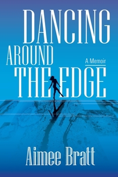 Paperback Dancing Around the Edge: A Memoir Book