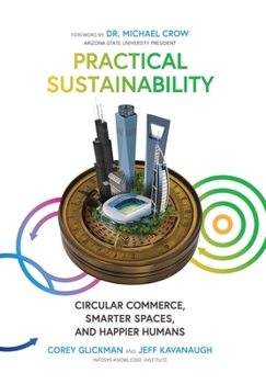 Hardcover Practical Sustainability: Circular Commerce, Smarter Spaces and Happier Humans Book