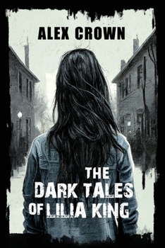 Paperback The Dark Tales of Lilia King Book