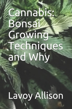 Paperback Cannabis: Bonsai Growing Techniques and Why Book