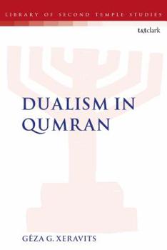 Paperback Dualism in Qumran Book