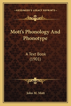 Paperback Mott's Phonology And Phonotype: A Text Book (1901) Book