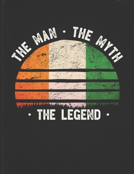 The Man The Myth The Legend: Ivory Coast Flag Sunset Personalized Gift Idea for Ivorian Coworker Friend or Boss Planner Daily Weekly Monthly Undated Calendar Organizer Journal