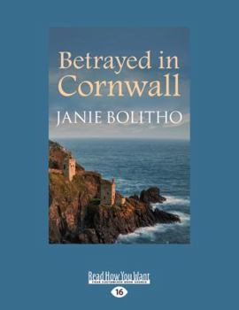Betrayed in Cornwall - Book #4 of the Rose Trevelyan