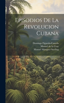 Hardcover Episodios de la revolucion cubana [Spanish] Book