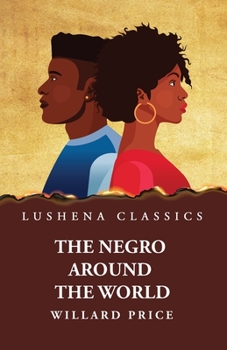 Paperback The Negro Around the World Book