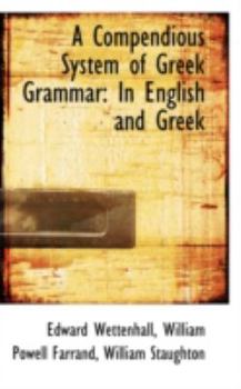 A Compendious System of Greek Grammar : In English and Greek