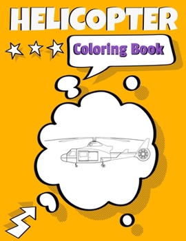 Paperback Helicopter Coloring Book: Awesome Helicopter Coloring Book For Adults & Teen Kids. Book