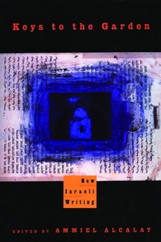 Paperback Keys to the Garden: New Israeli Writing Book
