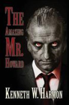 Paperback The Amazing Mr. Howard Book