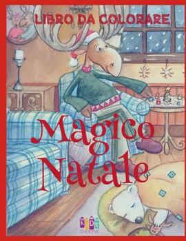 ❄ Magico Natale Libri da Colorare ❄ Colorare Nuovo Anno ❄ (Libro da Colorare Bambini 7 anni): ❄ Magic Christmas Coloring B