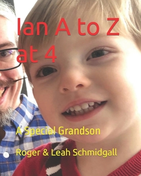 Ian A to Z at 4: A Special Grandson