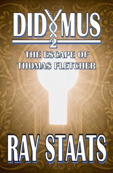 Paperback Didymus: The Escape of Thomas Fletcher (The Didymus Series) Book