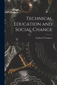 Paperback Technical Education and Social Change Book